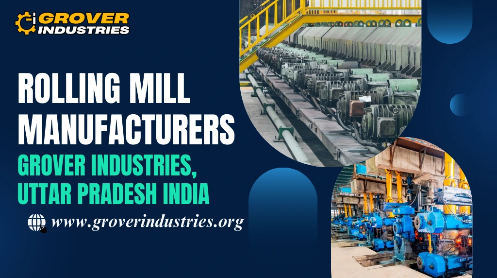 Rolling Mill Manufacturers in Uttar Pradesh India